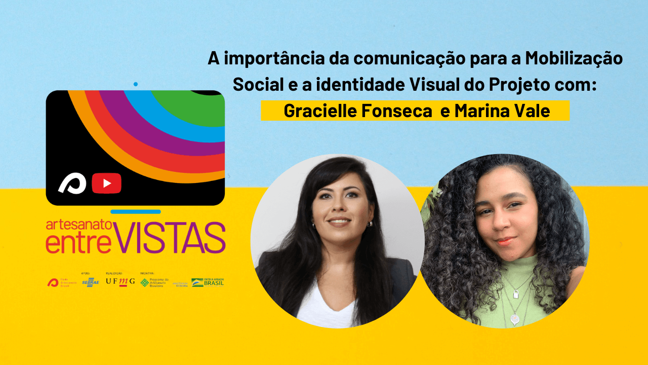 Artesanato entreVISTAS - Gracielle Fonseca e Marina Vale